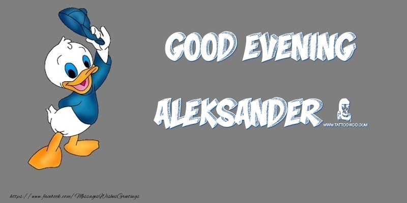 Greetings Cards for Good evening - Good Evening Aleksander